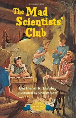 Le club des savants fous - The Mad Scientists' Club