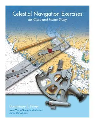 Exercices de navigation céleste pour la classe et l'étude à domicile - Celestial Navigation Exercises for Class and Home study