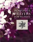 Prières puissantes pour les femmes - Powerful Prayers for Women