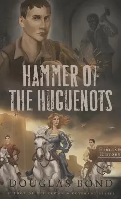 Le marteau des huguenots - Hammer of the Huguenots