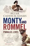 Monty et Rommel : Des vies parallèles - Monty and Rommel: Parallel Lives