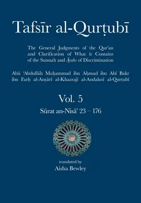 Tafsir al-Qurtubi Vol. 5 : Juz' 5 : Sūrat an-Nisā' 23 - 176 - Tafsir al-Qurtubi Vol. 5: Juz' 5: Sūrat an-Nisā' 23 - 176