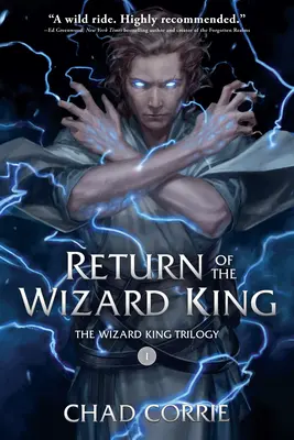 Le retour du Roi-Sorcier : La trilogie du Roi-Sorcier - Livre 1 - Return of the Wizard King: The Wizard King Trilogy Book One