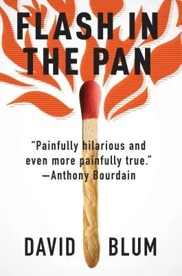 Flash in the Pan : Vie et mort d'un restaurant américain - Flash in the Pan: Life and Death of an American Restaurant