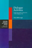 Activités de dialogue : Explorer l'interaction orale en classe de langue - Dialogue Activities: Exploring Spoken Interaction in the Language Class