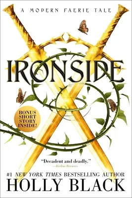 Ironside : Un conte de fées moderne - Ironside: A Modern Faerie Tale