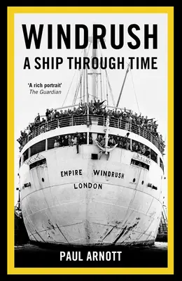 Windrush : Un navire à travers le temps - Windrush: A Ship Through Time