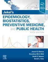 Épidémiologie, biostatistique, médecine préventive et santé publique (Jekel's Epidemiology, Biostatistics, Preventive Medicine, and Public Health) - Jekel's Epidemiology, Biostatistics, Preventive Medicine, and Public Health