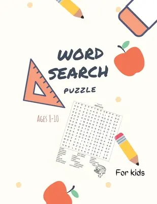 Word Search Animals Book : Livre de mots cachés sur les animaux pour les enfants de 8 à 10 ans : Apprenez l'orthographe, le vocabulaire et améliorez vos compétences en lecture grâce à 76 mots-clés. - Word Search Animals Book: Word Search Animals Book for Kids Ages 8-10: Practice Spelling, Learn Vocabulary, and Improve Reading Skills With 76 P