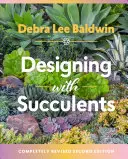 Concevoir avec des plantes succulentes - Designing with Succulents