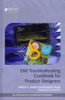 EMI Troubleshooting Cookbook for Product Designers (Manuel de dépannage EMI pour les concepteurs de produits) - EMI Troubleshooting Cookbook for Product Designers