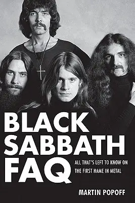 Black Sabbath FAQ : Tout ce qu'il faut savoir sur le prénom dans le métal - Black Sabbath FAQ: All That's Left to Know on the First Name in Metal