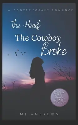 Le cœur brisé du cow-boy - The Heart the Cowboy Broke