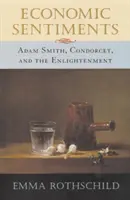 Sentiments économiques : Adam Smith, Condorcet et les Lumières - Economic Sentiments: Adam Smith, Condorcet, and the Enlightenment