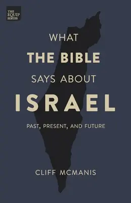 Ce que la Bible dit d'Israël : Le passé, le présent et l'avenir - What the Bible Says About Israel: Past, Present, and Future
