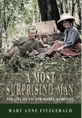 Un homme surprenant : La vie de Victor Marra Newland - A Most Surprising Man: The life of Victor Marra Newland