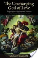 Le Dieu d'amour immuable : Thomas d'Aquin et la théologie contemporaine sur l'immutabilité divine - The Unchanging God of Love: Thomas Aquinas and Contemporary Theology on Divine Immutability