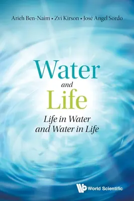 L'eau et la vie : La vie dans l'eau et l'eau dans la vie - Water and Life: Life in Water and Water in Life