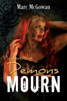 Quand les démons pleurent - When The Demons Mourn