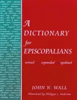 Dictionnaire des épiscopaliens - Dictionary for Episcopalians