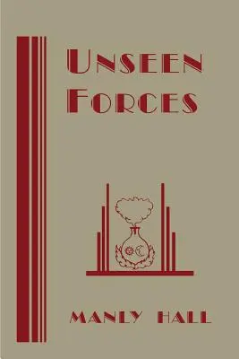 Forces invisibles - Unseen Forces