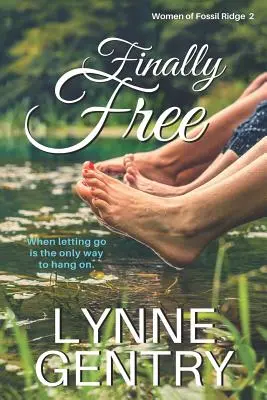 Enfin libre - Finally Free