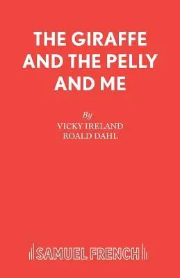La girafe, le pélodyte et moi - The Giraffe and the Pelly and Me