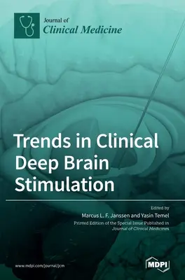 Tendances de la stimulation cérébrale profonde clinique - Trends in Clinical Deep Brain Stimulation