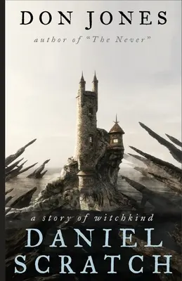 Daniel Scratch : Une histoire de sorciers - Daniel Scratch: A Story of Witchkind