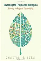 Gouverner la métropole fragmentée : Planifier la durabilité régionale - Governing the Fragmented Metropolis: Planning for Regional Sustainability
