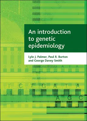 Introduction à l'épidémiologie génétique - An Introduction to Genetic Epidemiology