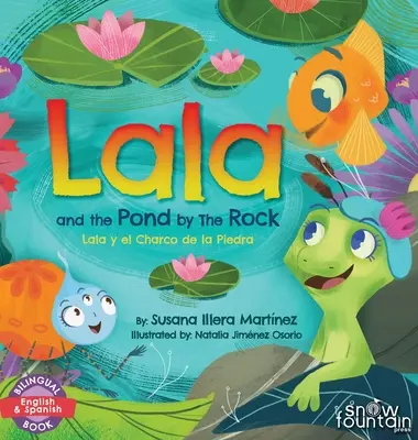 Lala et l'étang de The Rock : Lala y el Charco de la Piedra - Lala and the Pond by The Rock: Lala y el Charco de la Piedra