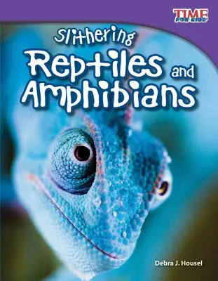 Reptiles et amphibiens glissants - Slithering Reptiles and Amphibians