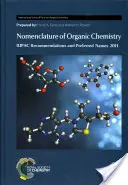 Nomenclature de la chimie organique : Recommandations de l'UICPA et noms préférés 2013 - Nomenclature of Organic Chemistry: IUPAC Recommendations and Preferred Names 2013
