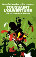 La révolution haïtienne - The Haitian Revolution