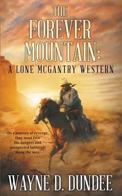 La montagne éternelle : Un western de Lone McGantry - The Forever Mountain: A Lone McGantry Western