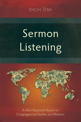 L'écoute des sermons : Une nouvelle approche basée sur les études et la rhétorique des congrégations - Sermon Listening: A New Approach Based on Congregational Studies and Rhetoric