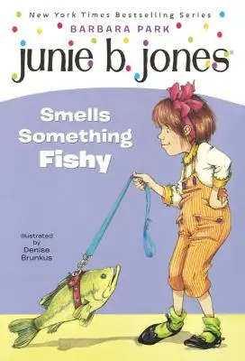 Junie B. Jones sent quelque chose de louche - Junie B. Jones Smells Something Fishy