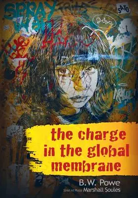 La charge dans la membrane mondiale - The Charge In The Global Membrane