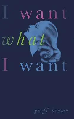 Je veux ce que je veux (Valancourt 20th Century Classics) - I Want What I Want (Valancourt 20th Century Classics)