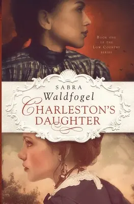 La fille de Charleston - Charleston's Daughter
