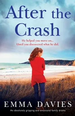 Après le crash : Un drame familial absolument captivant et émouvant - After the Crash: An absolutely gripping and emotional family drama