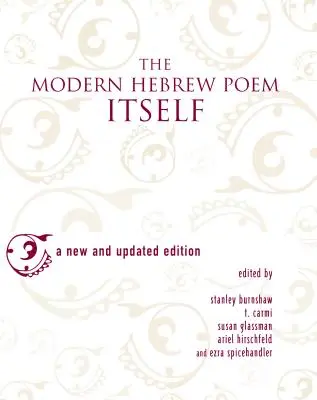 Le poème hébreu moderne lui-même - The Modern Hebrew Poem Itself