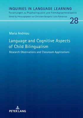 Aspects linguistiques et cognitifs du bilinguisme chez l'enfant : Observations de recherche et applications en classe - Language and Cognitive Aspects of Child Bilingualism: Research Observations and Classroom Applications