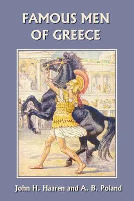 Les hommes célèbres de Grèce (Yesterday's Classics) - Famous Men of Greece (Yesterday's Classics)