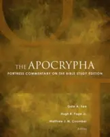 Les Apocryphes : Fortress Commentary on the Bible Study Edition - The Apocrypha: Fortress Commentary on the Bible Study Edition