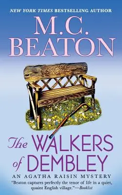 Les marcheurs de Dembley : un mystère d'Agatha Raisin - The Walkers of Dembley: An Agatha Raisin Mystery