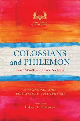 Colossiens et Philémon : Un commentaire pastoral et contextuel - Colossians and Philemon: A Pastoral and Contextual Commentary