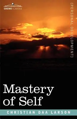 La maîtrise de soi - Mastery of Self