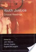 La justice des jeunes : Lectures critiques - Youth Justice: Critical Readings